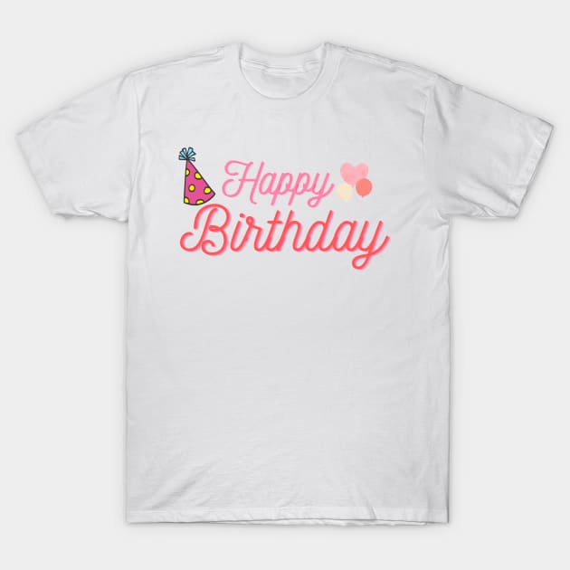 Happy Birthday T-Shirt by Simple D.